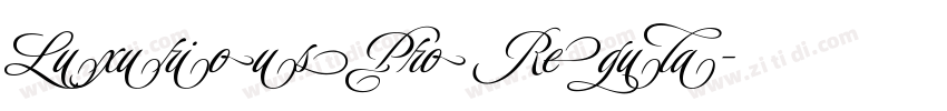 LuxuriousPro Regula字体转换